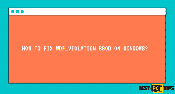 Fix WDF_VIOLATION BSOD on Windows