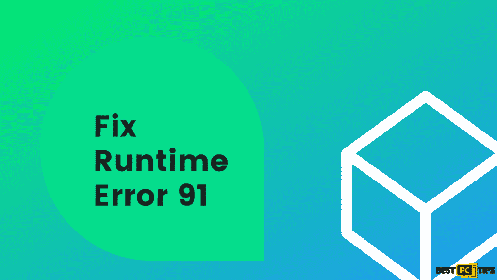 How to Fix Runtime Error 91 Banner