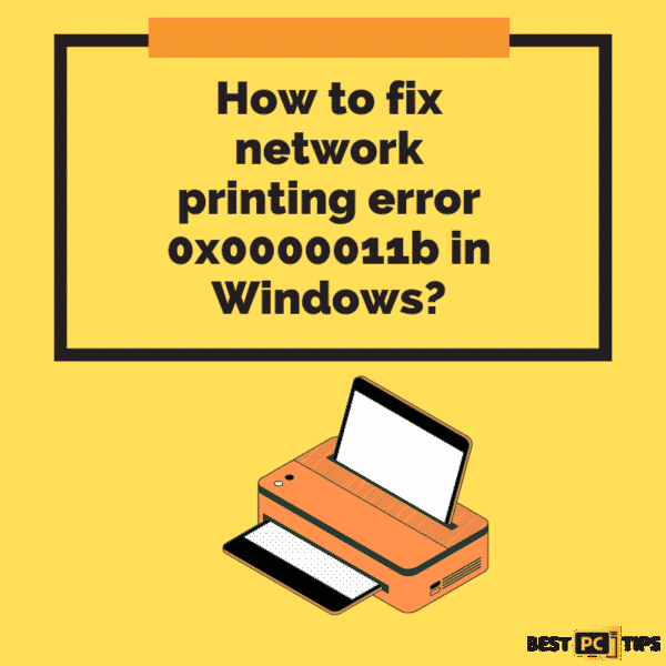 quick guide on how to fix network printing error 0x0000011b in Windows