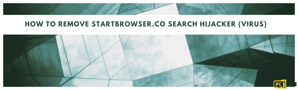 how to remove the starbrowser.co search hijacker