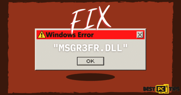 How to fix the “msgr3fr.dll is missing” Error