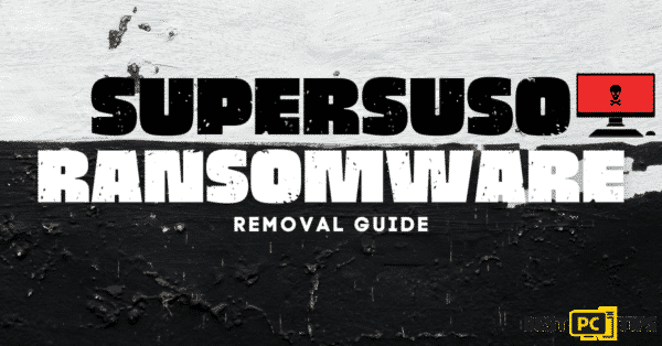 Supersuso Ransomware removal guide