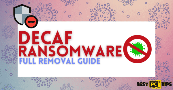 Decaf Ransomware removal