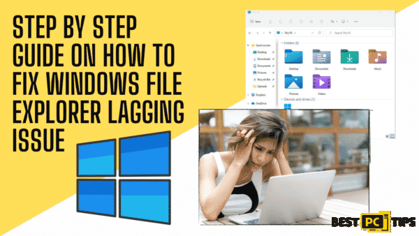 How-to-fix-windows-file-explorer-lagging-issue