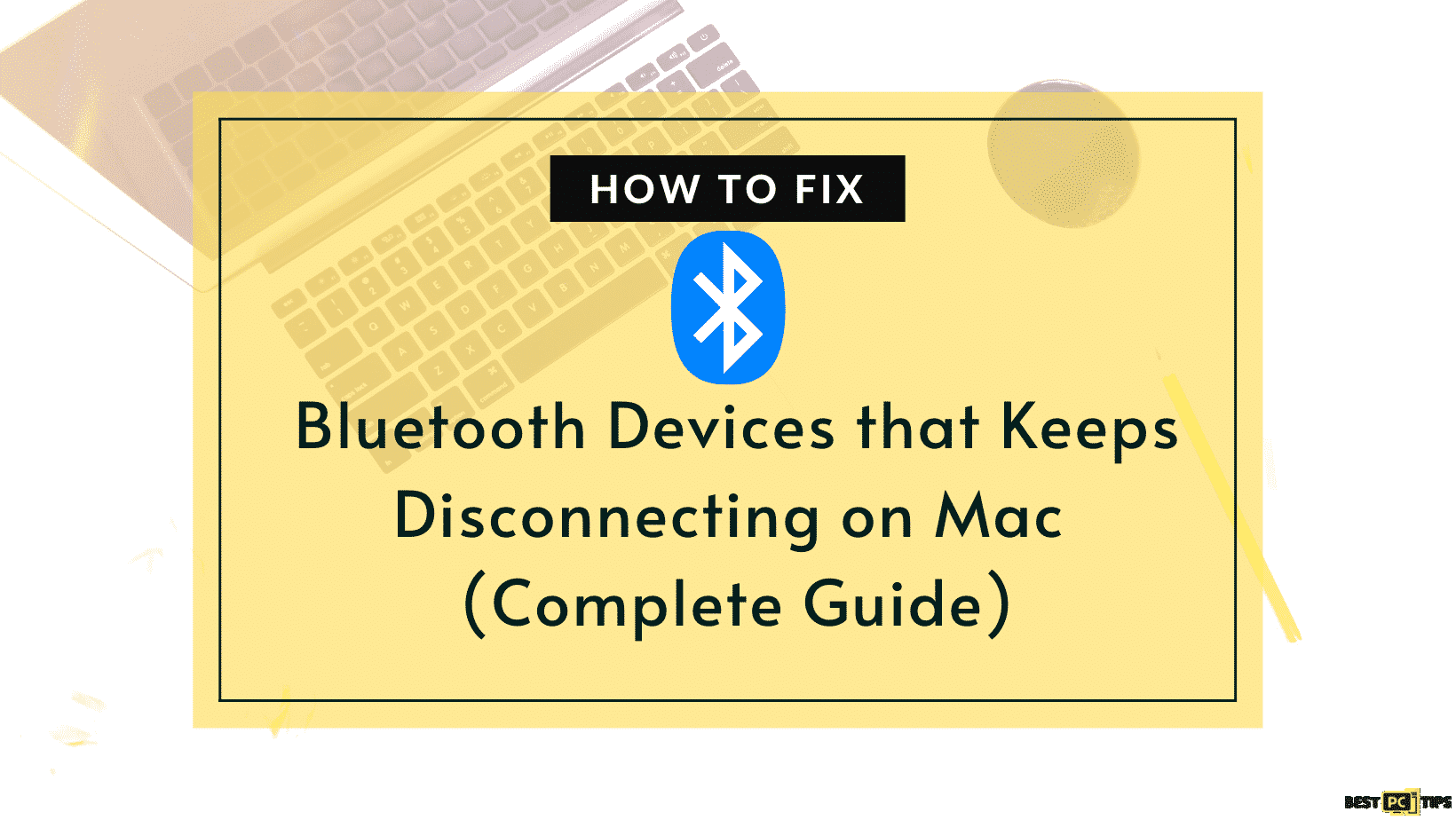 fix-bluetooth-devices-that-keeps-disconnecting-on-mac