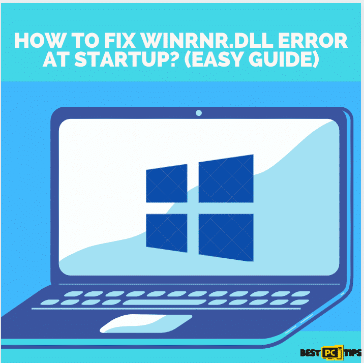 How to Fix winrnr.dll Error at Startup? (Easy Guide)