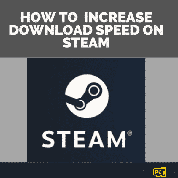 how-to-optimize-download-speed-on-Steam