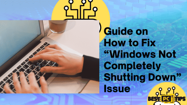 fix windows not completely shutting down error