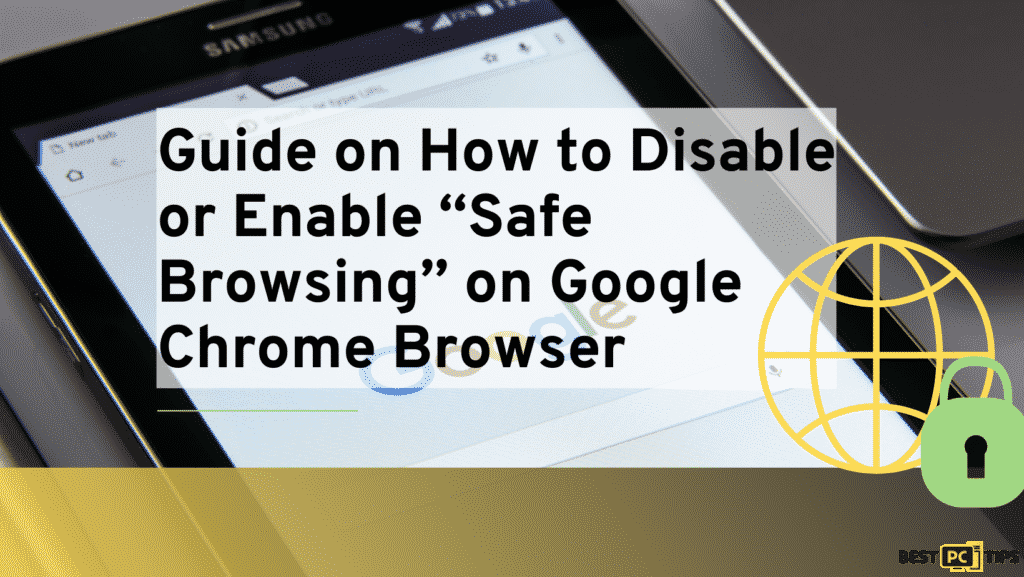 disable safe browsing  on Google guide