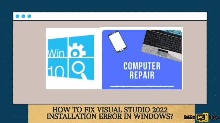 How to fix Visual Studio 2022 installation error in Windows