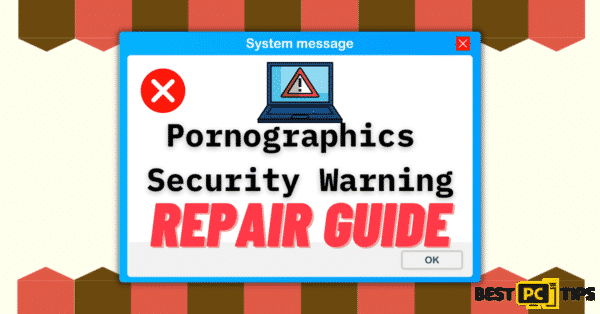Pornographics Security Warning Repair Guide