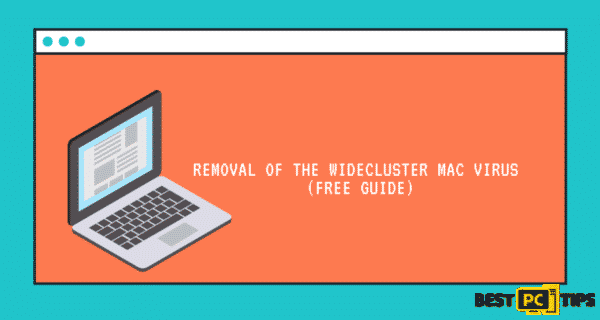 Removal of the WideCluster Mac Virus (Free Guide)
