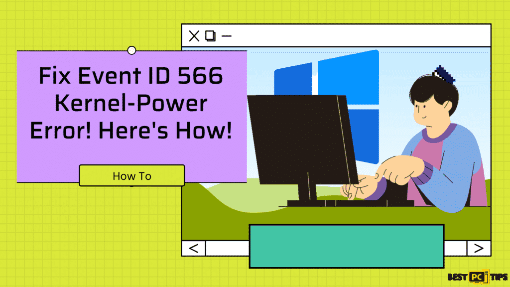 How to fix Event ID 566 Kernel-Power error