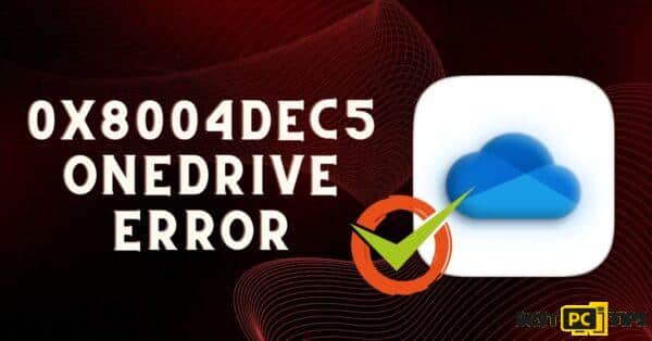 0x8004dec5-OneDrive-Error fix