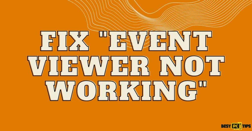 Fix -Event-Viewer-Not-Working