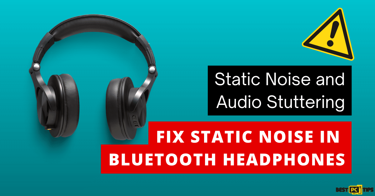 Fix Static Noise in Bluetooth Headphones