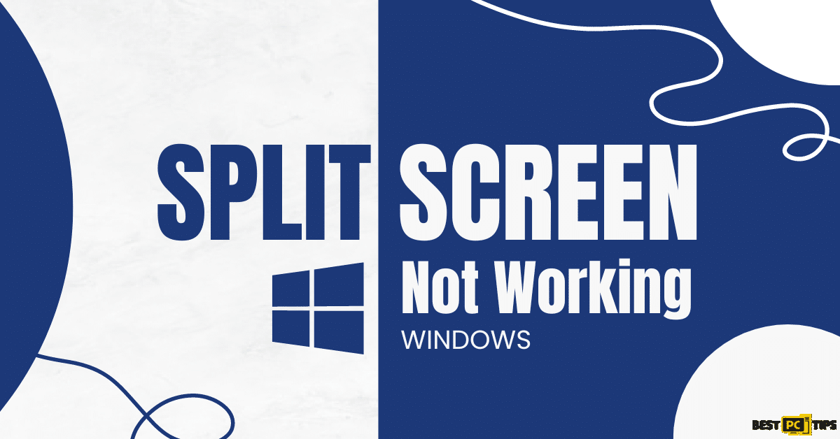 Fixing-Split-Screen-Not-Working-in-Windows