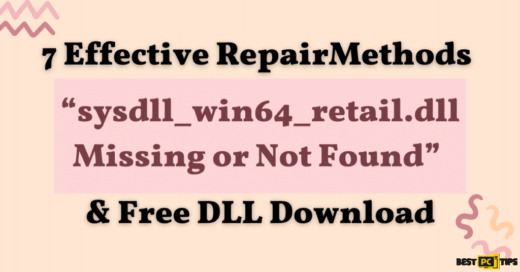 fix sysdll_win64_retail.dll Missing or Not Found
