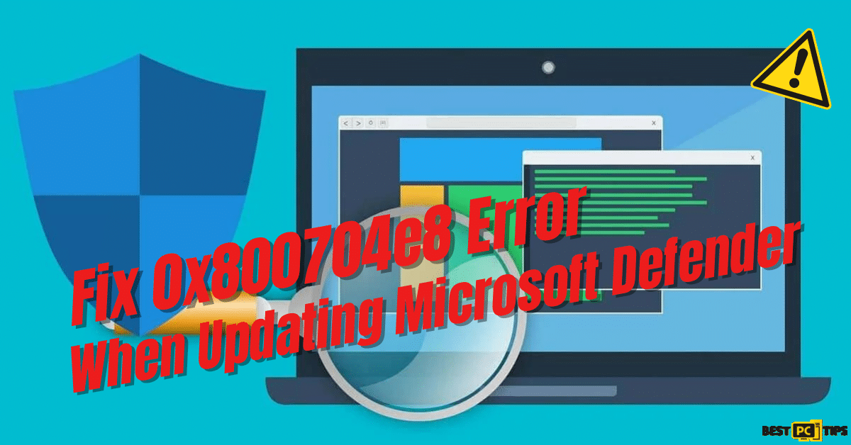 Fix 0x800704e8 Error When Updating Microsoft Defender
