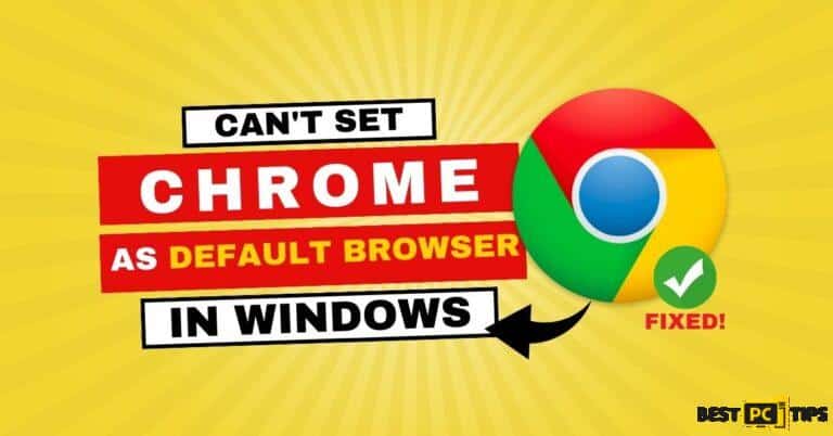Can't set Chrome as Default Browser in Windows