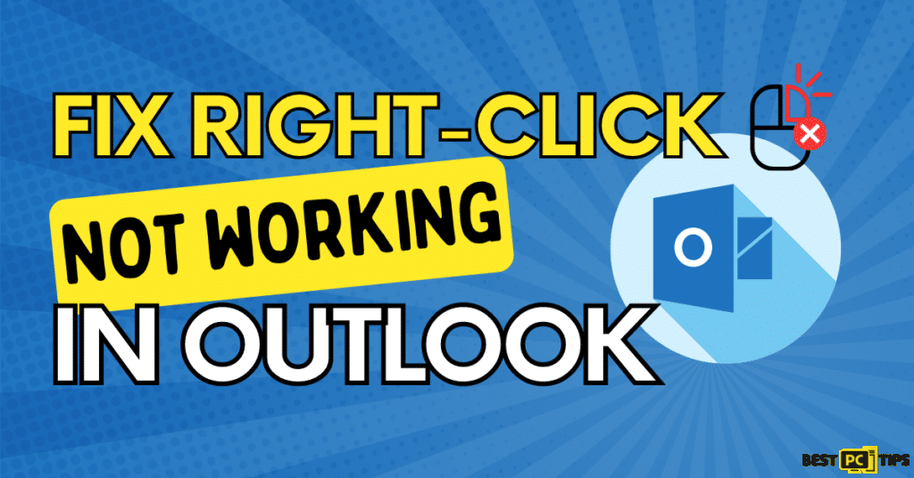 Fix Right-Click Not Working in Outlook