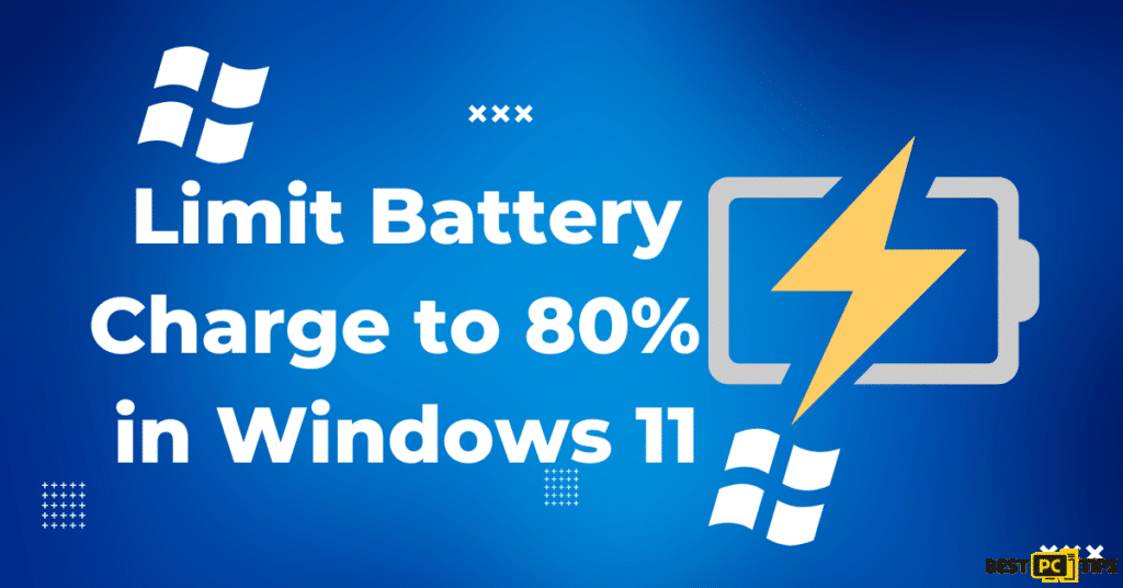 Limit Battery Charge to 80% in Windows 11