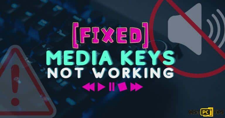 how to fix Media Keys Not Working in Windows