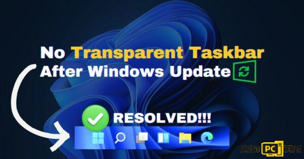 how to fix No Transparent Taskbar After Windows Update