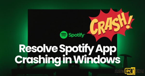 how to Resolve Spotify App Crashing in Windows