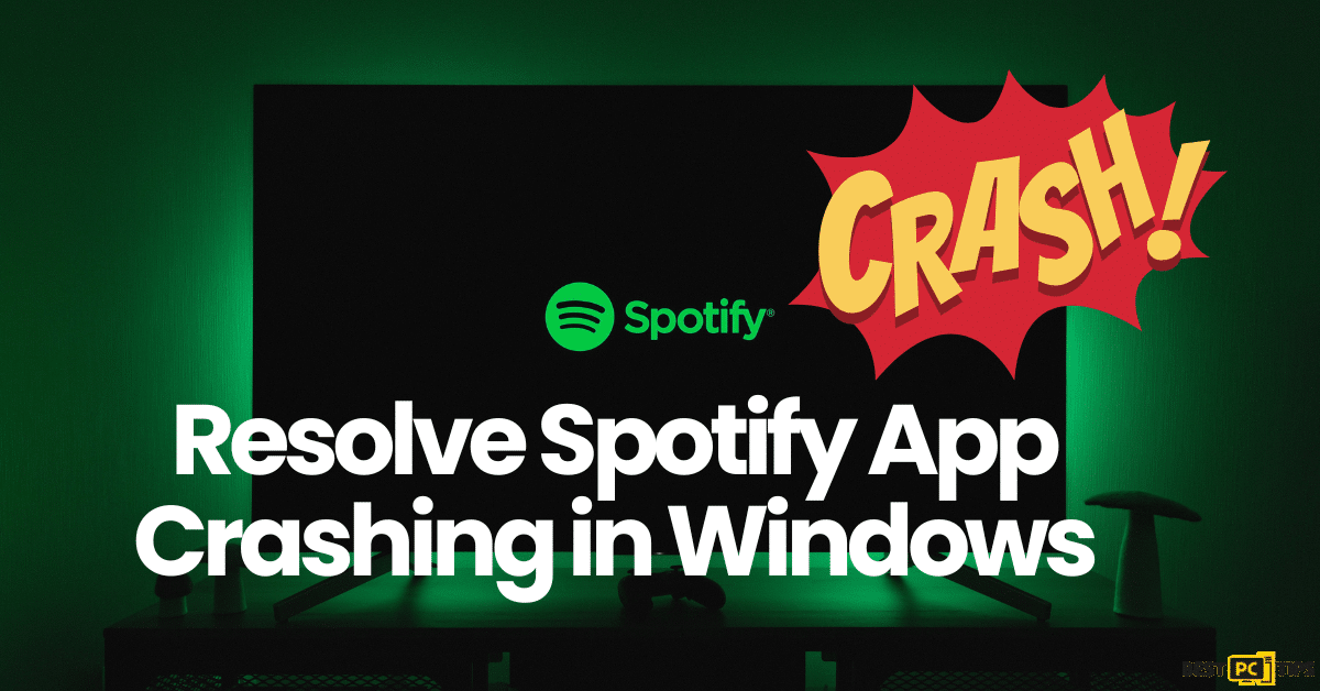 how to Resolve Spotify App Crashing in Windows